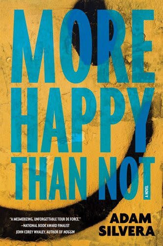 More Happy Than Not Adam Silvera