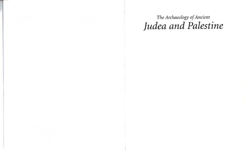 The Archaeology Of Ancient Judea And Palestine Ariel Lewin Dinu Mendrea Photographs