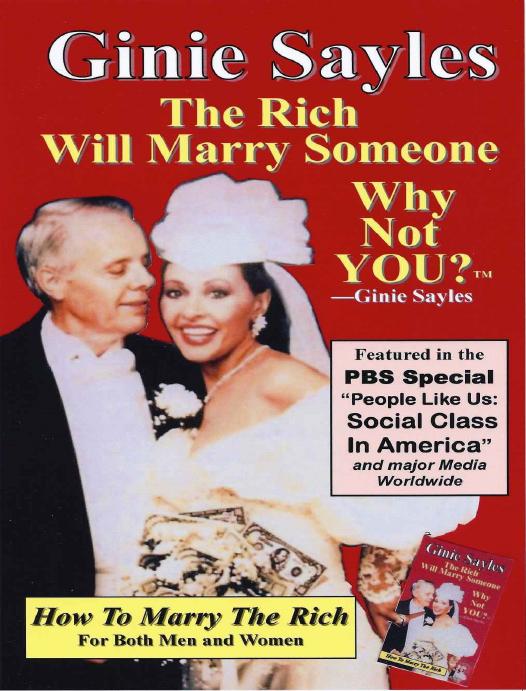 How To Marry The Rich The Rich Will Marry Someone Why Not You Ginie Sayles