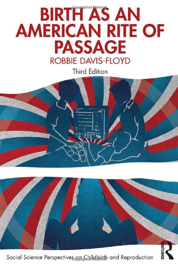 Birth As An American Rite Of Passage 1st Edition Robbie Davisfloyd