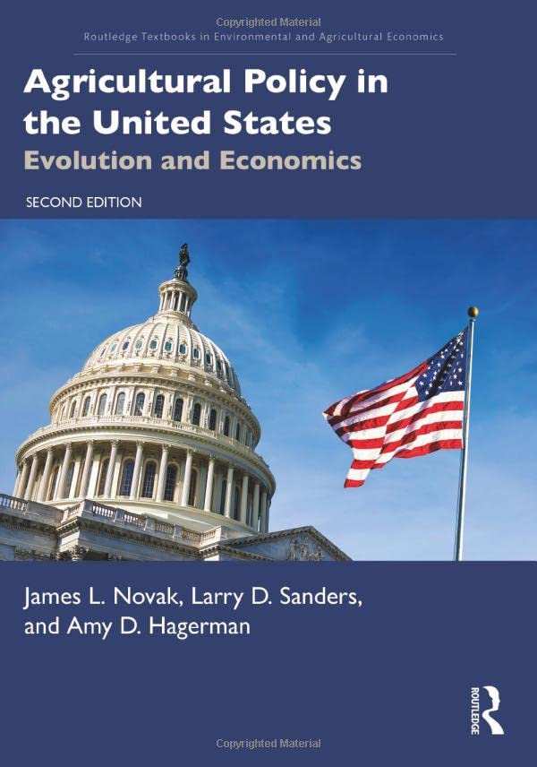 Agricultural Policy In The United States Evolution And Economics 2nd Edition 2nd James L Sanders Novak Larry D Hagerman