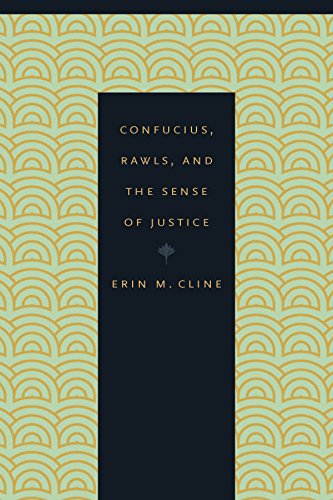 Confucius Rawls And The Sense Of Justice 1st Edition Erin M Cline