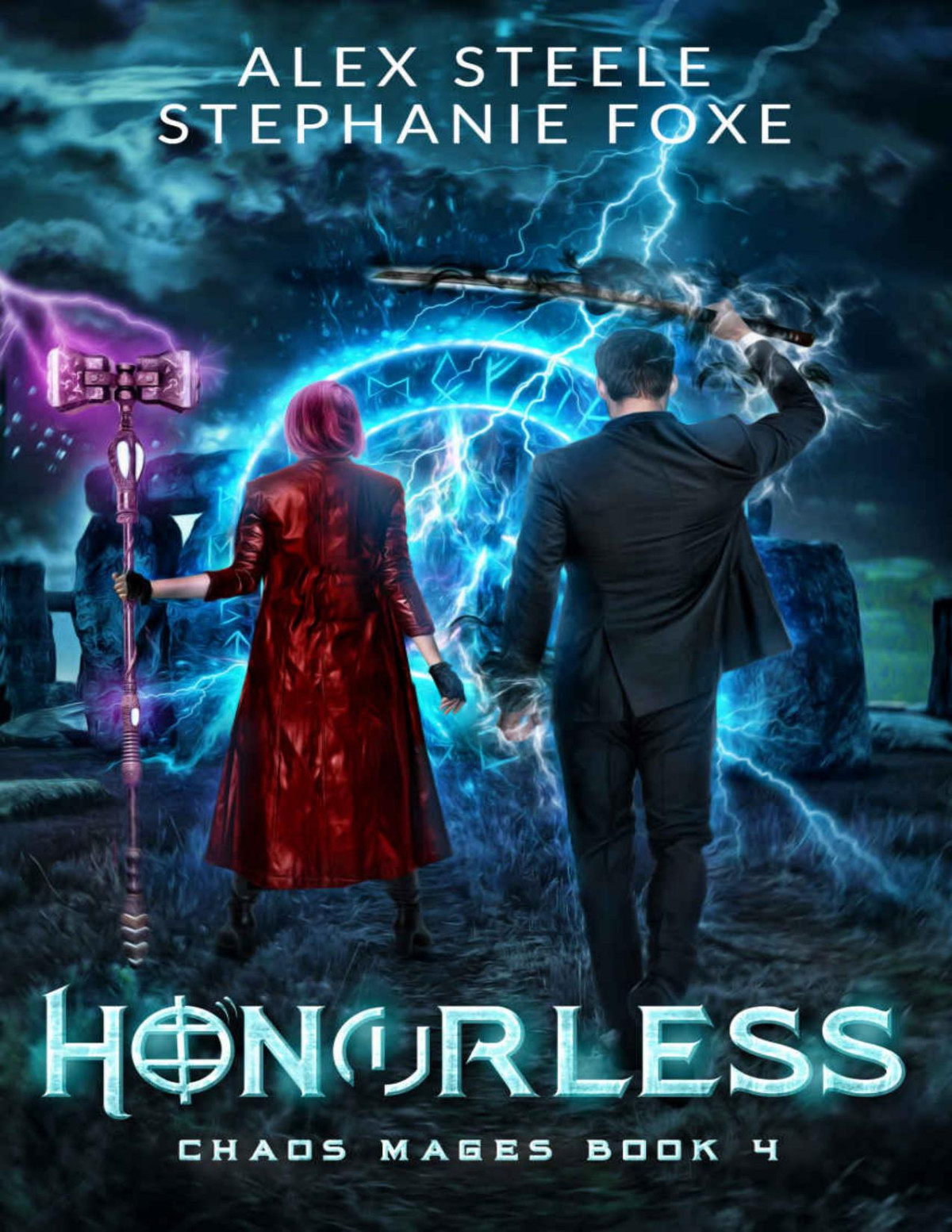 Honorless An Urban Fantasy Buddy Cop Thriller The Chaos Mages Book 4 Alex Steele Stephanie Foxe