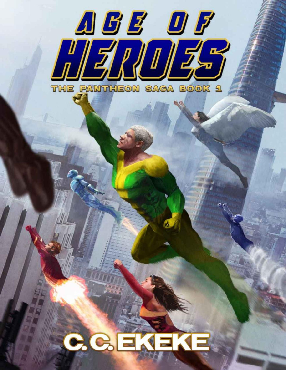Age Of Heroes A Superhero Adventure The Pantheon Saga Book 1 Cc Ekeke