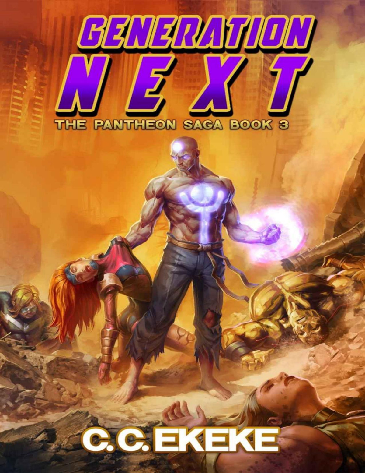 Generation Next A Superhero Adventure The Pantheon Saga Book 3 Cc Ekeke
