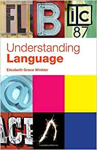 Understanding Language A Basic Course In Linguistics 2nd Edition Elizabeth Grace Winkler