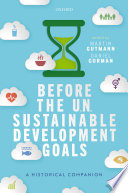 Before The Un Sustainable Development Goals A Historical Companion Martin Gutmann