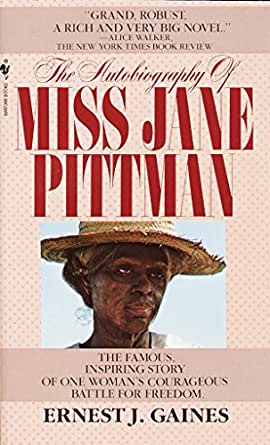 The Autobiography Of Miss Jane Pittman Ernest J Gaines