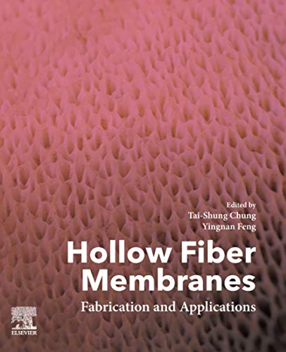 Hollow Fiber Membranes Fabrication And Applications 1st Edition Taishung Chung Editor