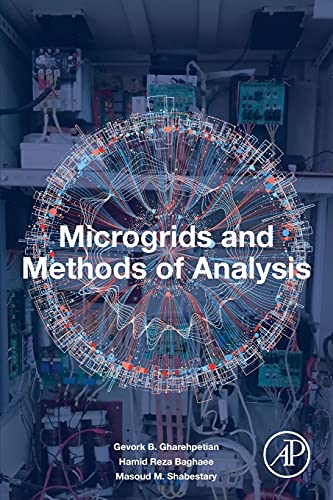 Microgrids And Methods Of Analysis 1st Edition Gevork B Garehpetian