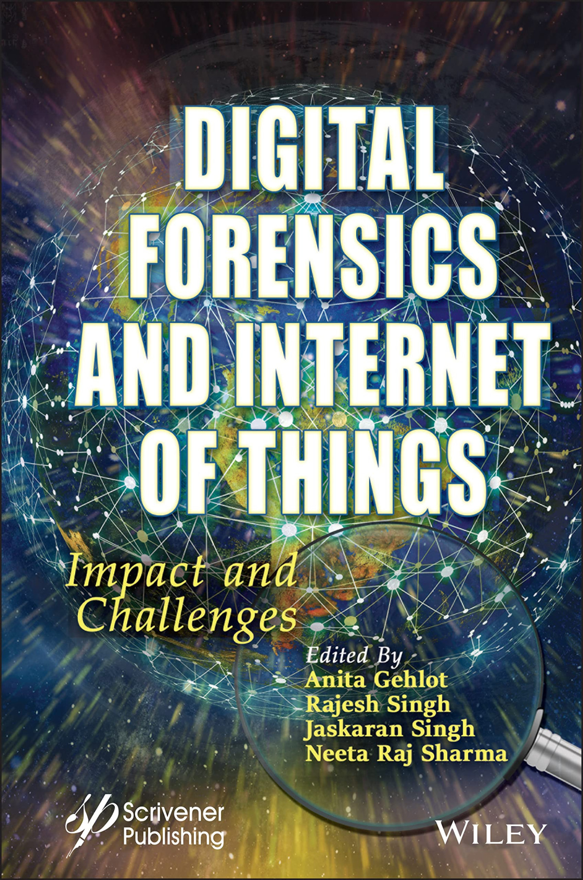 Digital Forensics And Internet Of Things Impact And Challenges 1st Edition Anita Gehlot
