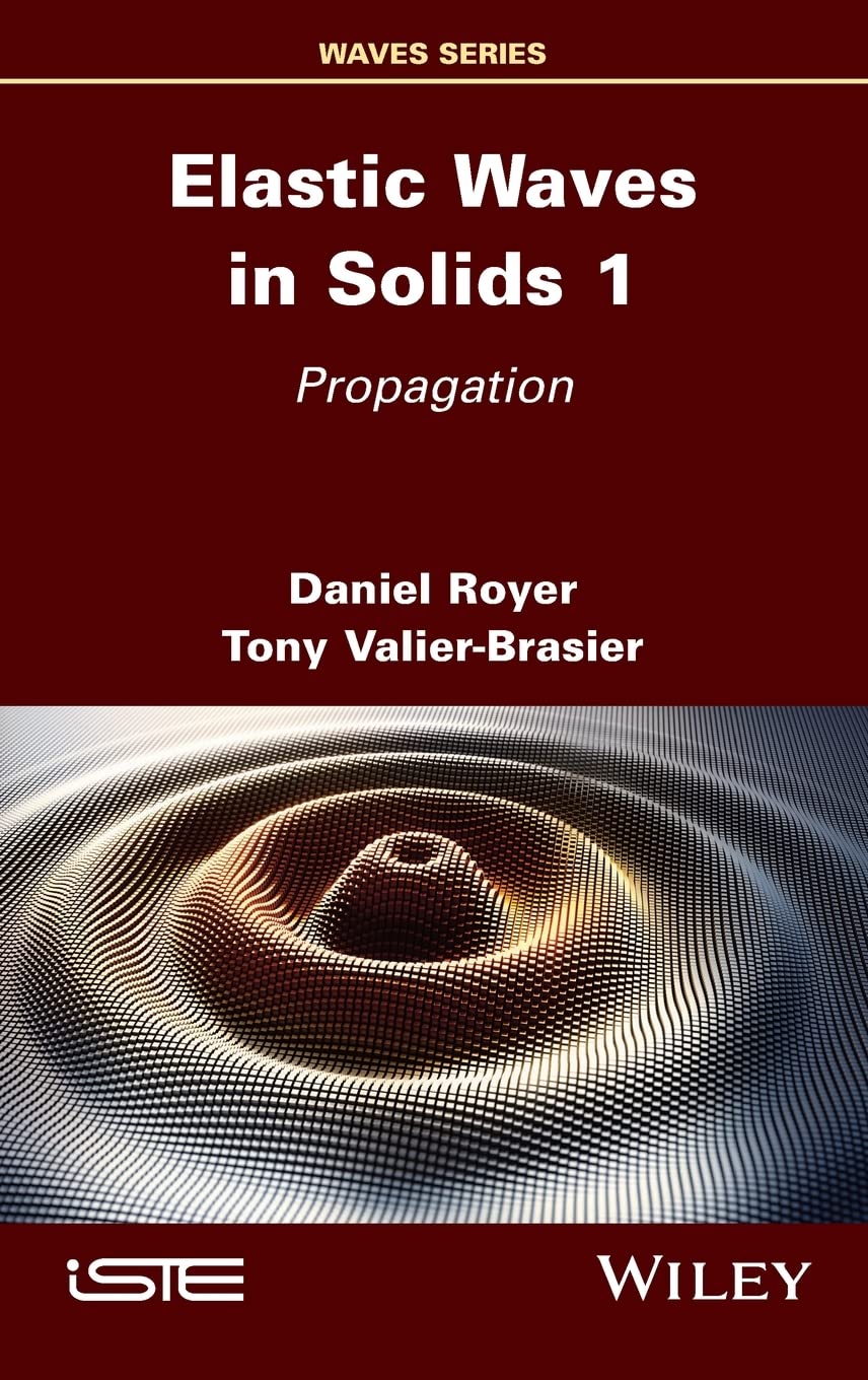Elastic Waves In Solids 1 Propagation 1st Edition Daniel Royer