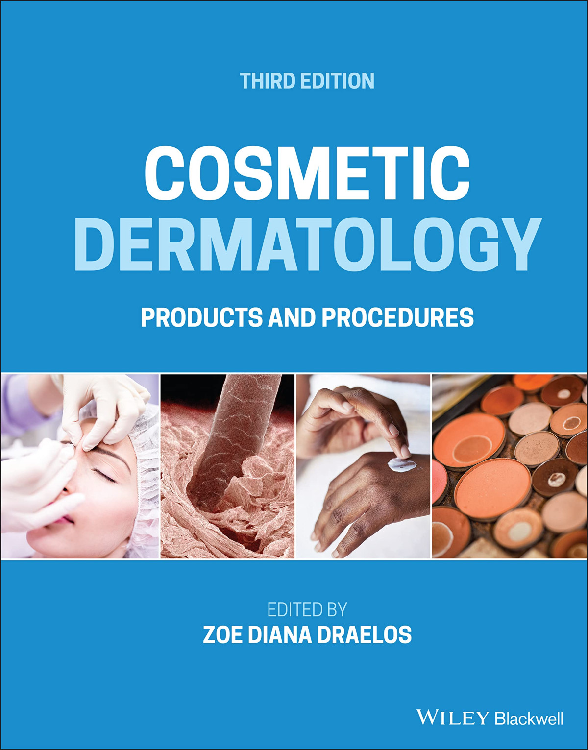 Cosmetic Dermatology Products And Procedures 3rd Edition Zoe Diana Draelos Editor