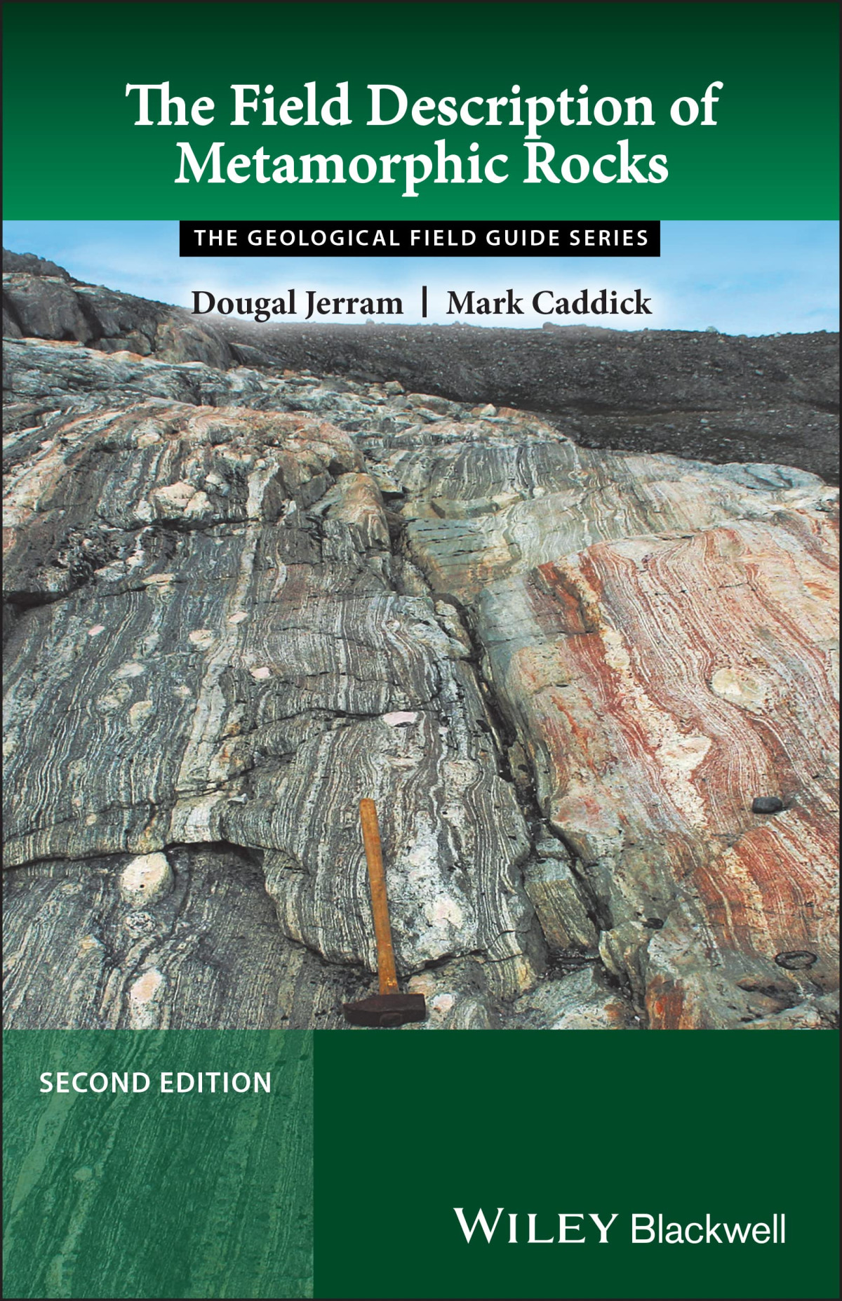 The Field Description Of Metamorphic Rocks 2nd Edition Mark Caddick