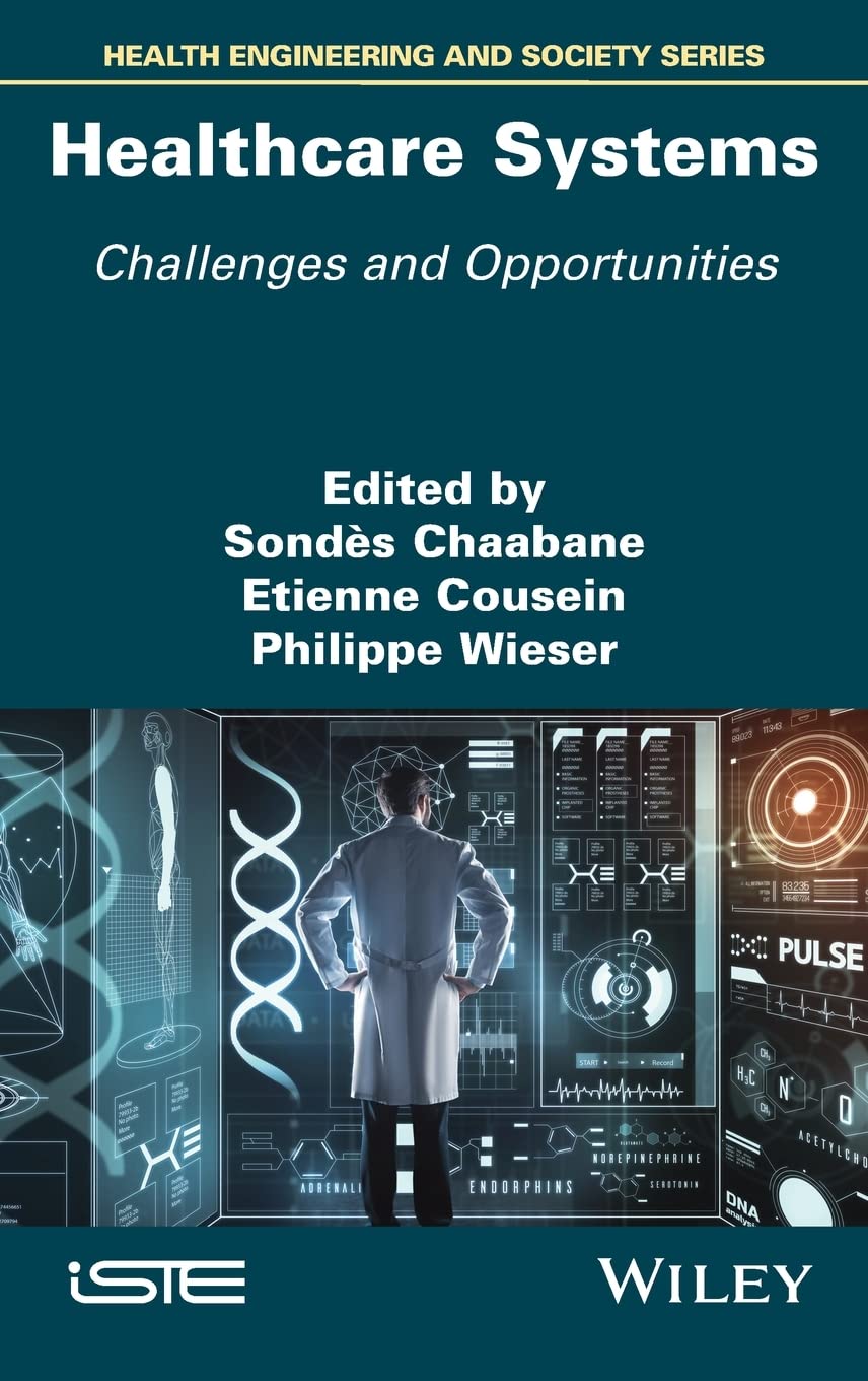 Healthcare Systems Challenges And Opportunities 1st Edition Sondes Chaabane