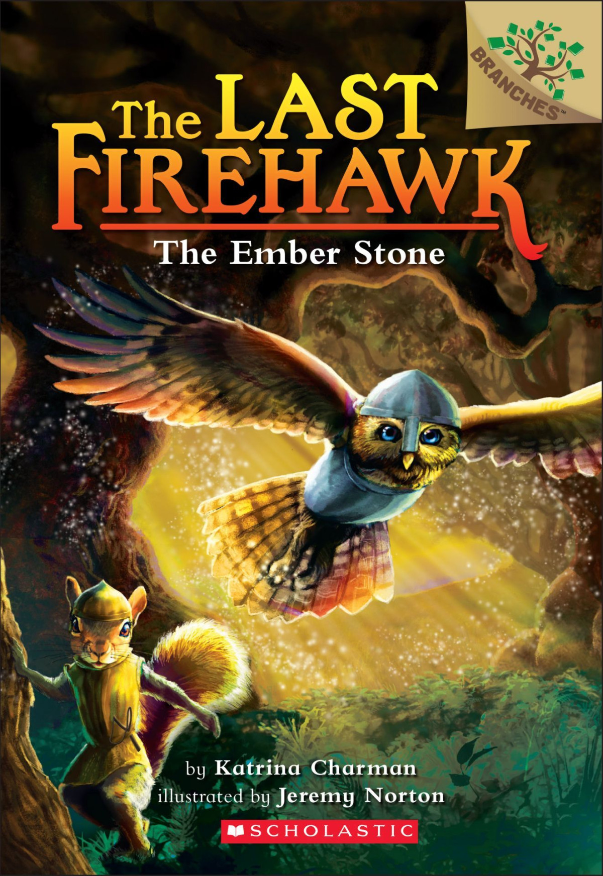 The Last Firehawk 1 The Ember Stone Katrina Charman