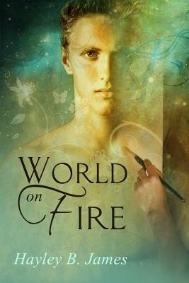 World On Fire Hayley B James