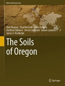 The Soils Of Oregon Thor Thorson Chad Mcgrath Dean Moberg Matthew Fillmore