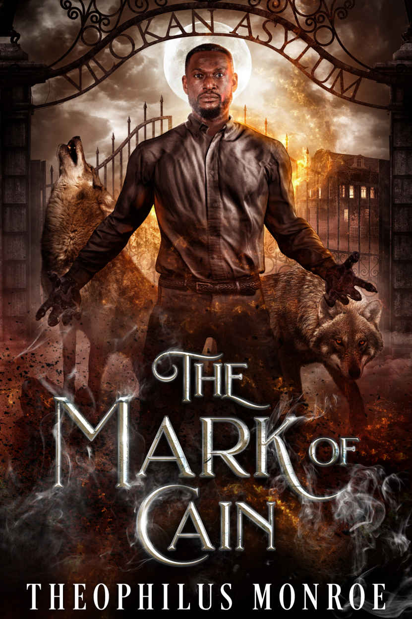 The Mark Of Cain Monroe Theophilus