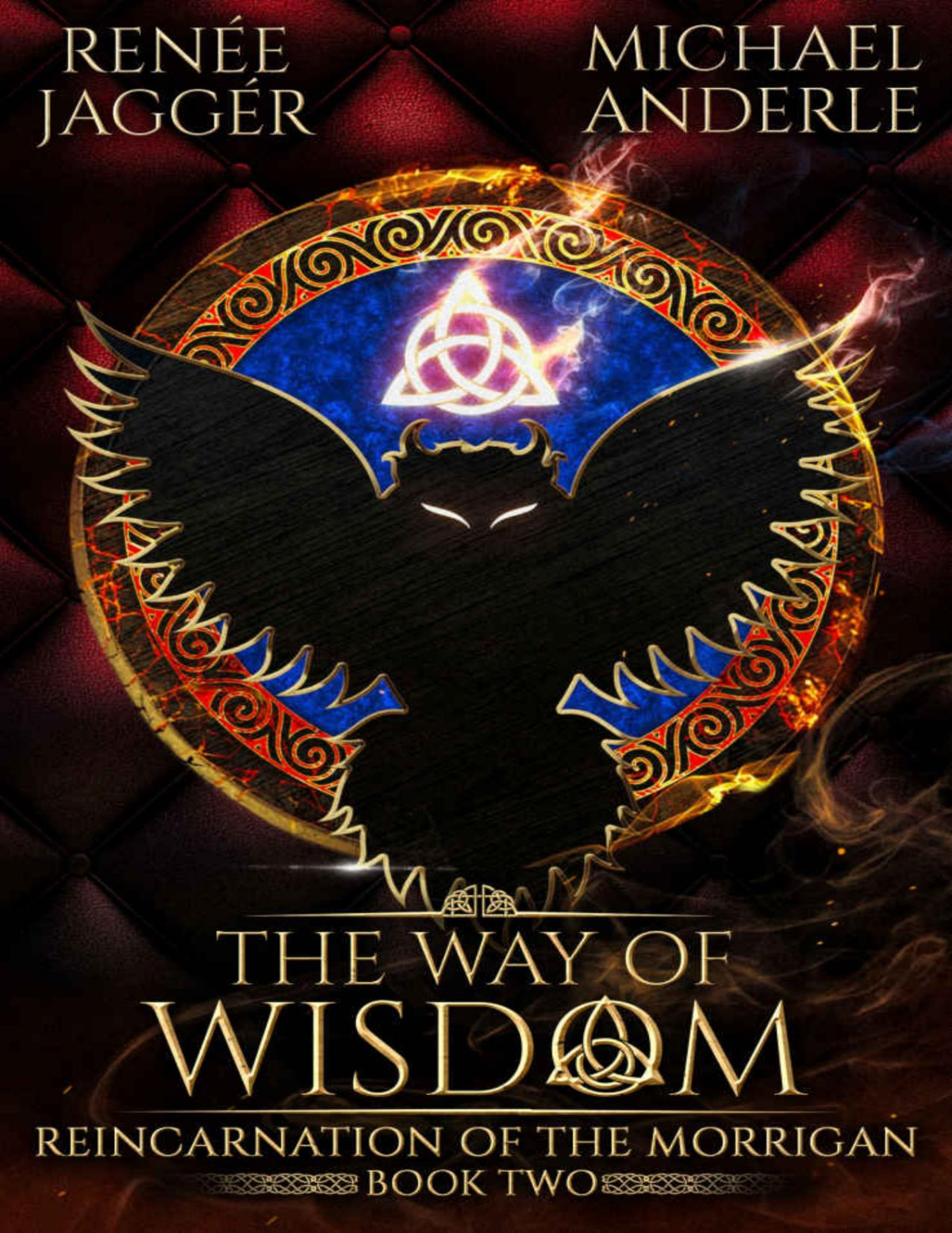 The Way Of Wisdom Reincarnation Of The Morrigan Book 2 Rene Jaggr Michael Anderle