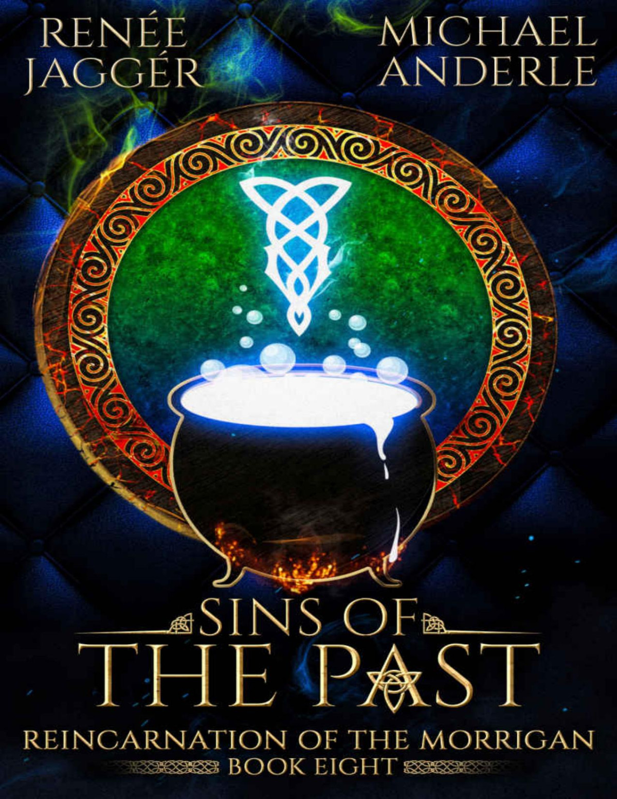 Sins Of The Past Reincarnation Of The Morrigan Book 8 Renee Jagger Michael Anderle