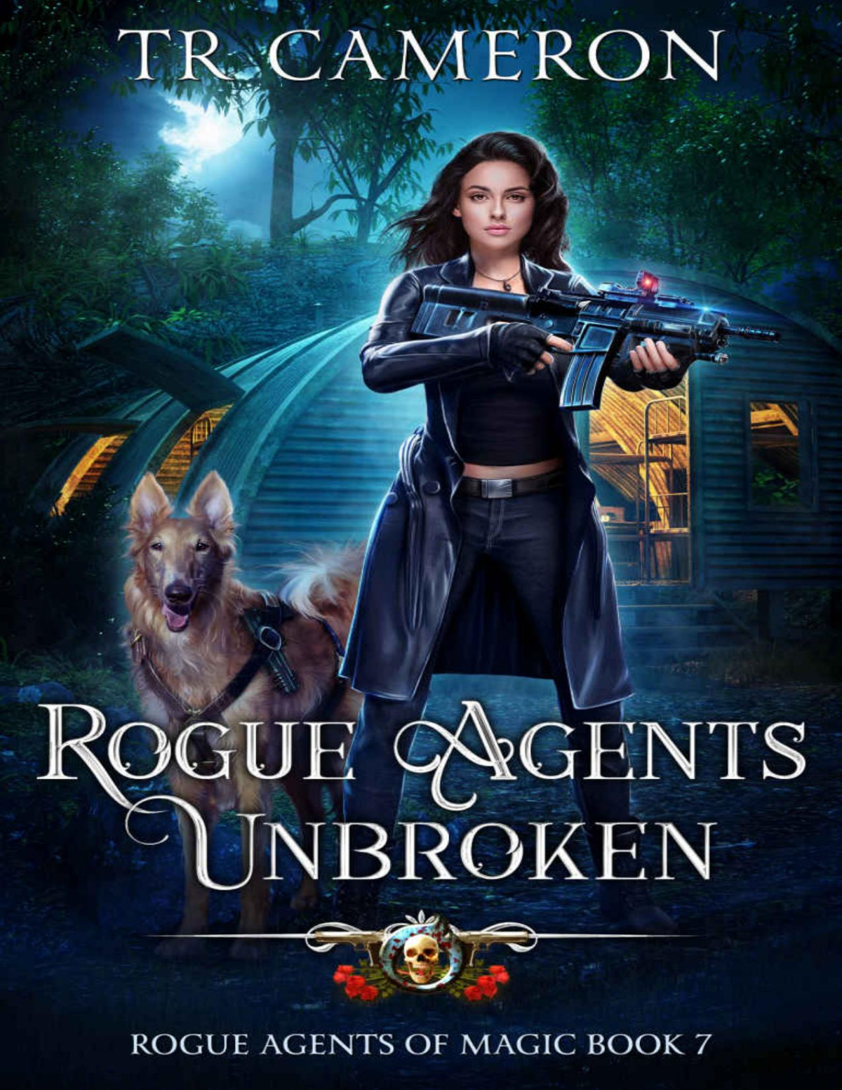 Rogue Agents Unbroken Rogue Agents Of Magic Book 7 T R Cameron Martha Carr Michael Anderle