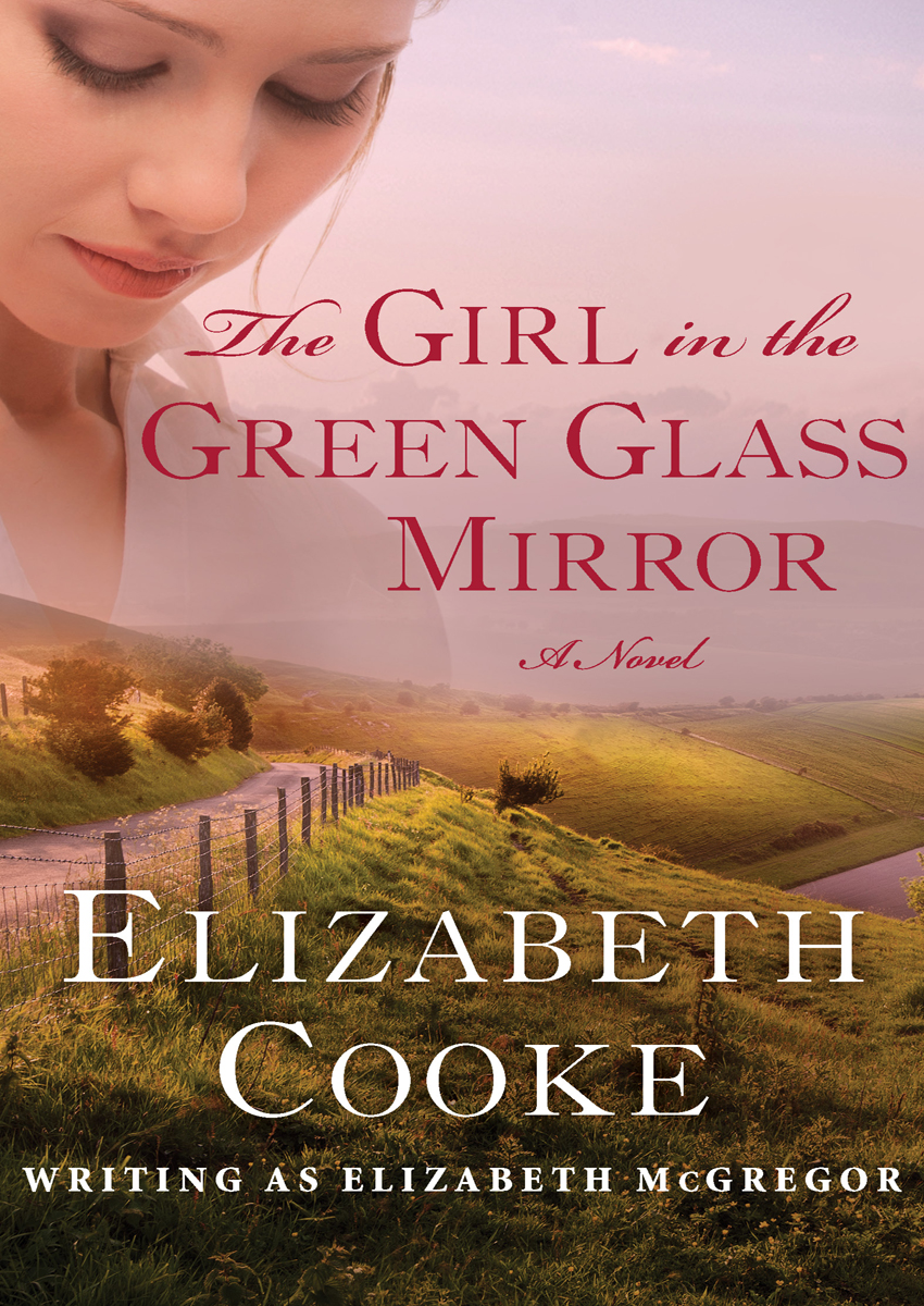 The Girl In The Green Glass Mirror Cooke Elizabeth Asmcgregor