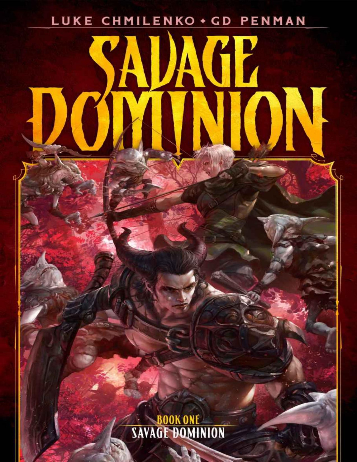 Savage Dominion A Litrpg Adventure Luke Chmilenko G D Penman