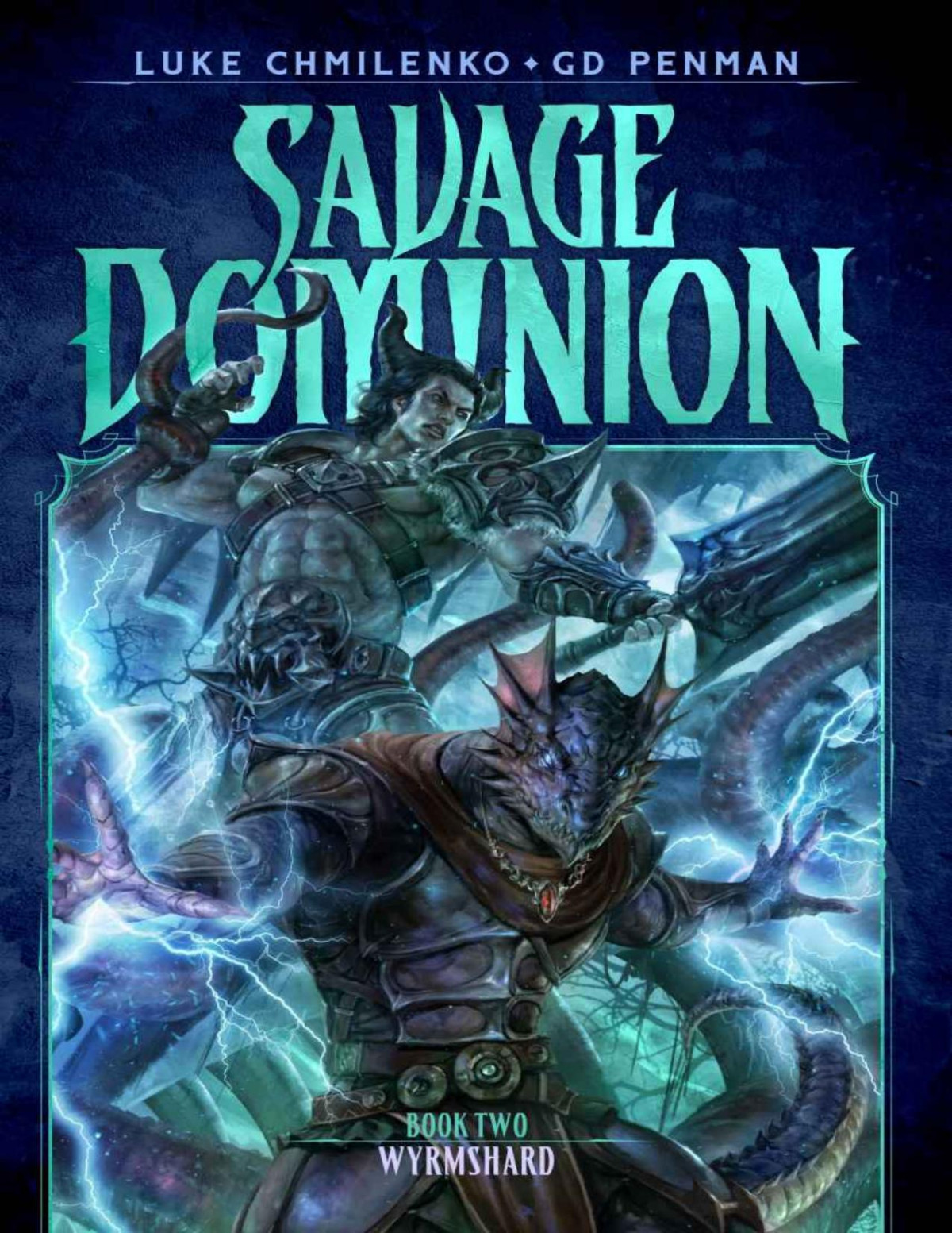 Wyrmshard A Litrpg Adventure Savage Dominion Book 2 Luke Chmilenko Gd Penman
