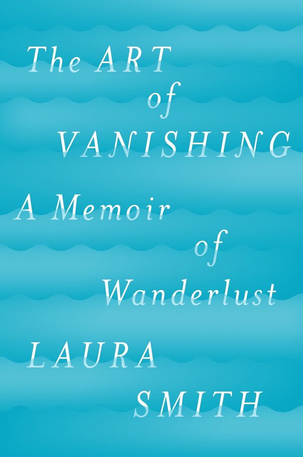 The Art Of Vanishing Laura Smith
