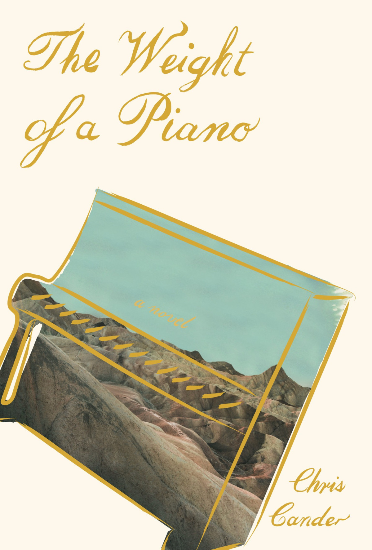 The Weight Of A Piano Chris Cander