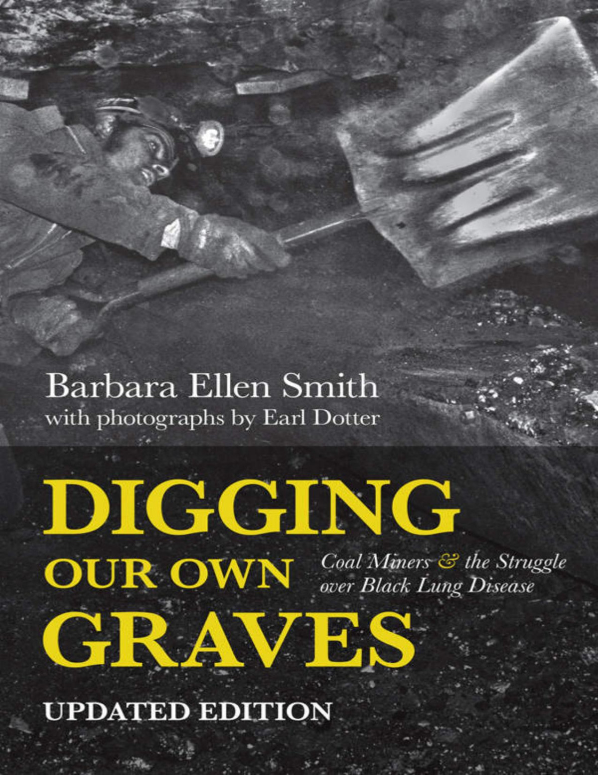 Digging Our Own Graves Barbara Ellen Smith