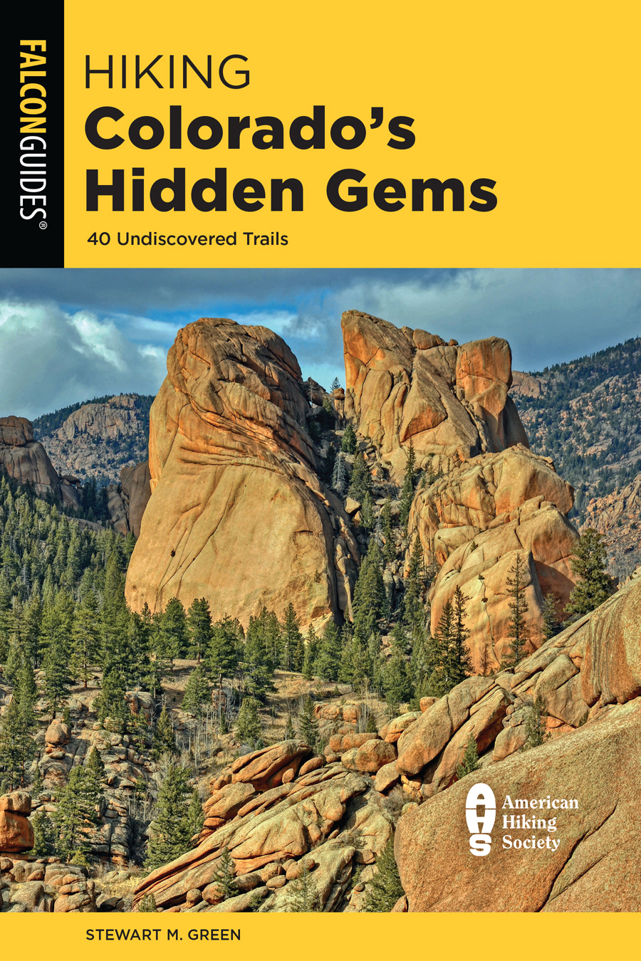Hiking Colorados Hidden Gems Stewart M Green