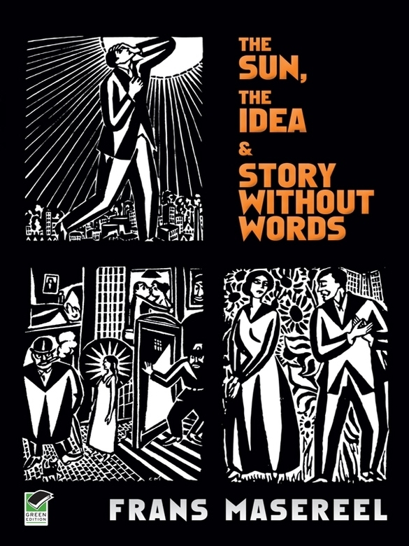 The Sun The Idea Story Without Words Frans Masereel David Beron