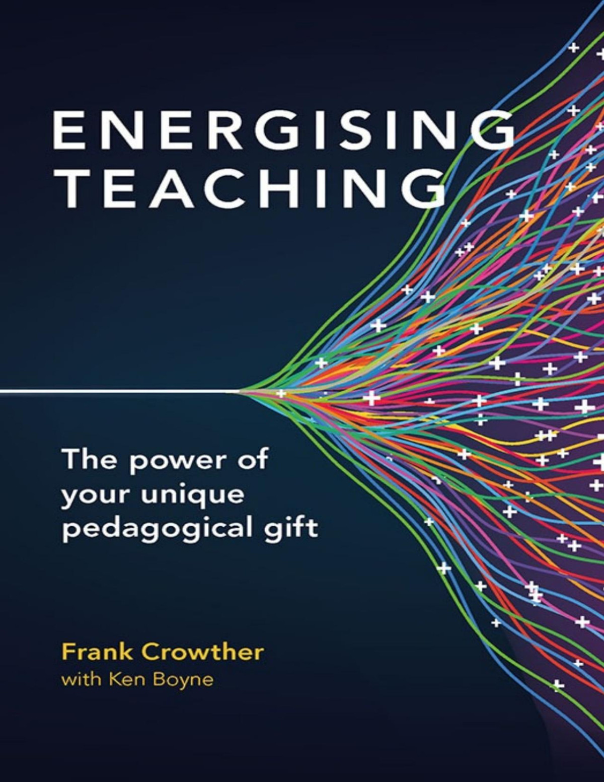Energising Teaching Frank Crowther Ken Boyne