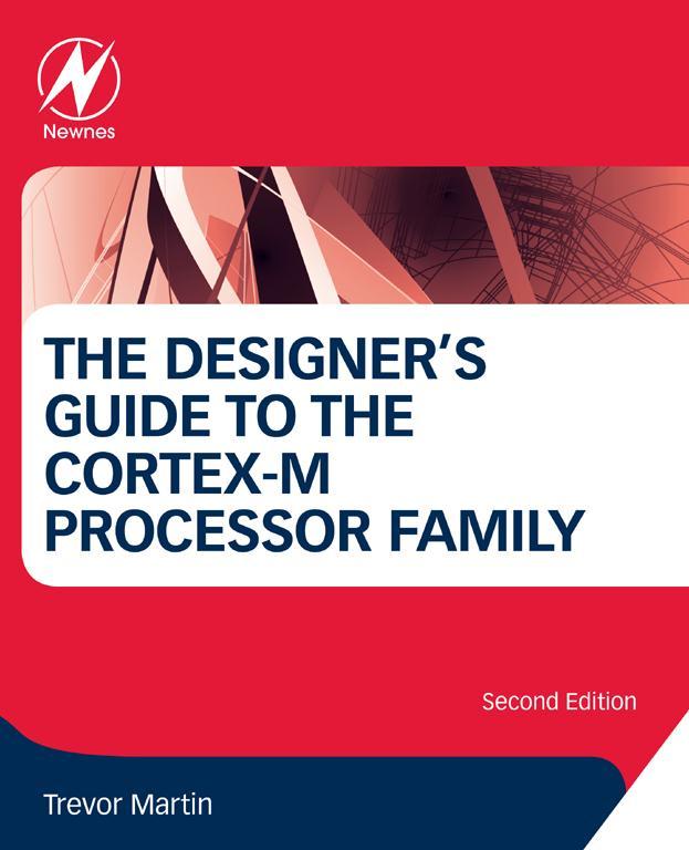 The Designers Guide To The Cortexm Processor Family Martin