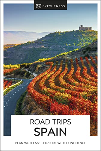 Dk Eyewitness Road Trips Spain Dk Eyewitness