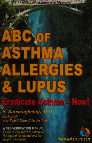 Abc Of Asthma Allergies And Lupus Eradicate Asthma Now F Batmanghelidj