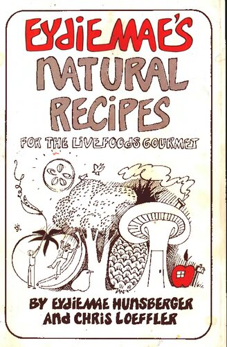 Eydie Maes Natural Recipes Eydiemae For The Live Foods Gourmet Eydie Mae Hunsberger