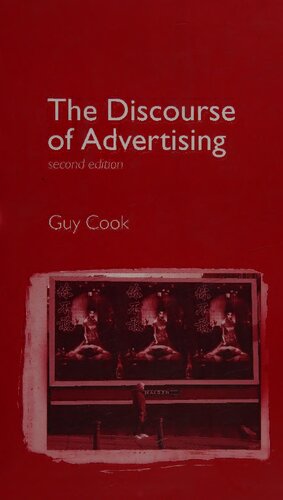 The Discourse of Advertising (Interface) 2nd edition Guy Cook