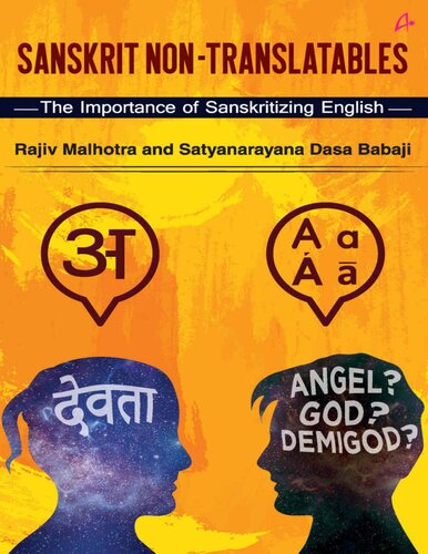 Sanskrit Nontranslatables The Importance Of Sanskritizing English Rajiv Malhotra Satyanarayana Dasa Babaji
