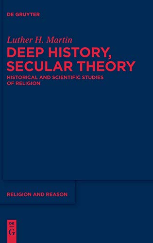 Deep History Secular Theory Luther Martin