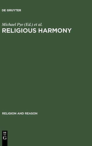 Religious Harmony Problems Practice And Education 1st Edition Michael Pye Editor