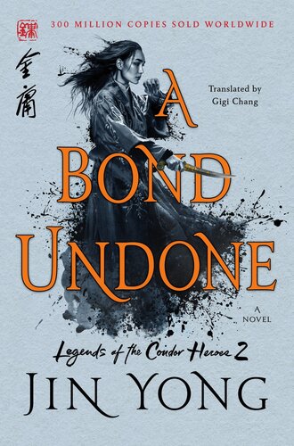 A Bond Undone The Definitive Edition Jin Yong