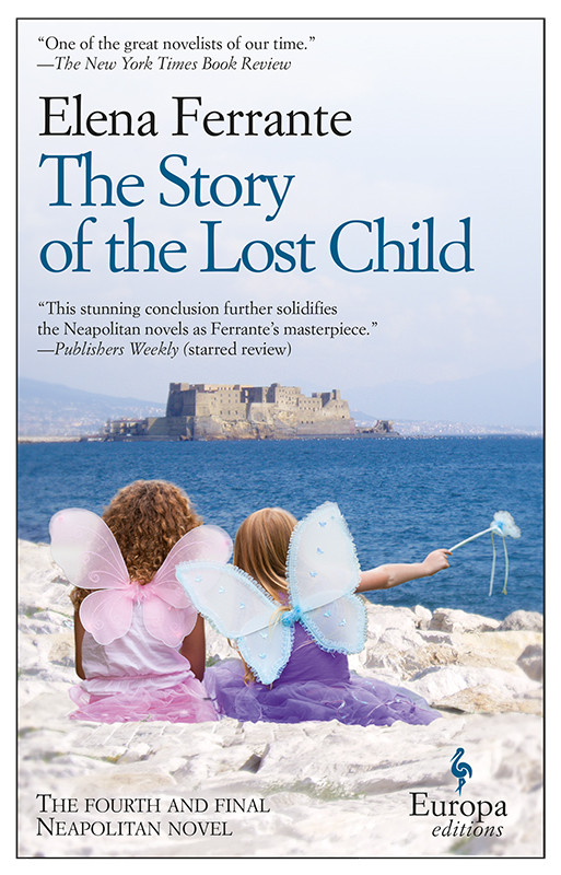The Story Of The Lost Child Elena Ferrante Ann Goldstein