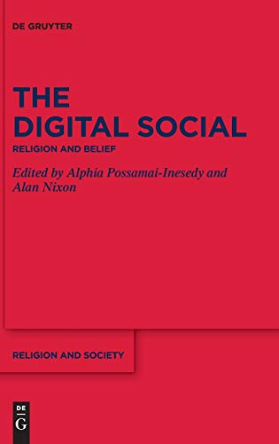 The Digital Social Religion And Belief Alphia Possamaiinesedy Alan Nixon