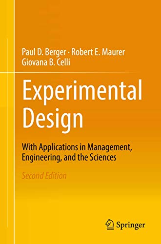 Experimental Design With Application In Management Engineering And The Sciences Solution Manual 2nd Edition Paul D Berger