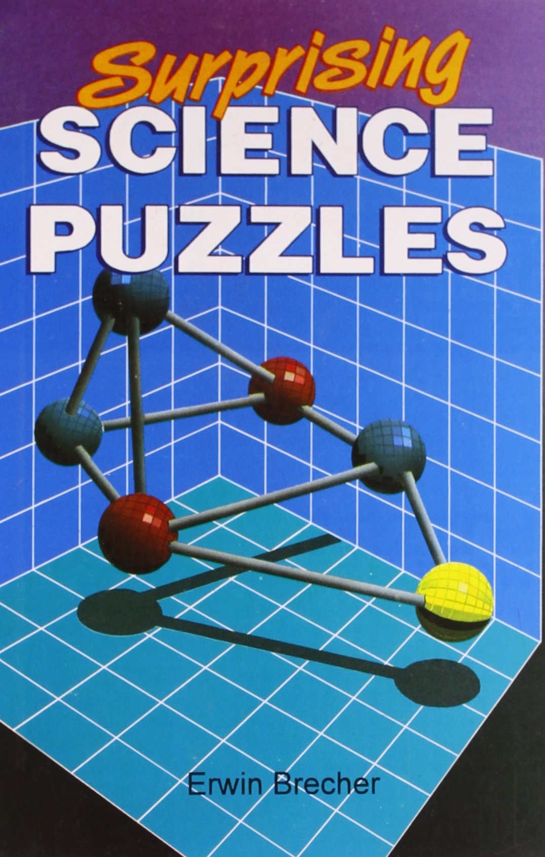 Surprising Science Puzzles 1st Edition Erwin Brecher