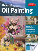 The Art Of Oil Painting Walter Foster Creative Team