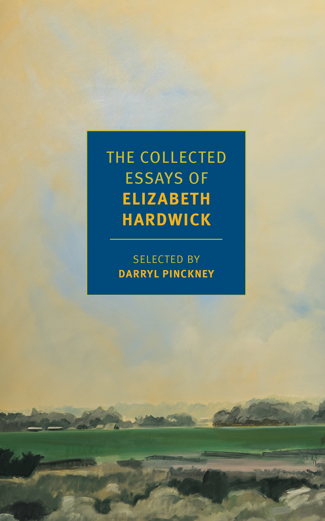 The Collected Essays Of Elizabeth Hardwick Elizabeth Hardwick